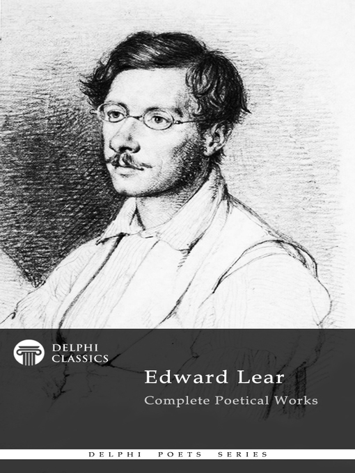 Title details for Delphi Complete Poetical Works of Edward Lear (Illustrated) by Edward Lear - Available